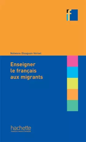 Couverture du produit · Collection F - Enseigner le français aux migrants: Collection F - Enseigner le français aux migrants