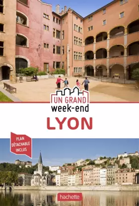 Couverture du produit · Guide Un Grand Week-End à Lyon