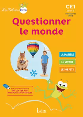 Couverture du produit · Les Cahiers Istra Questionner le monde CE1 - Elève - Ed. 2017