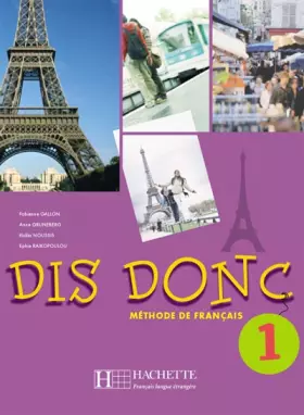 Couverture du produit · Dis Donc 1: Méthode de français