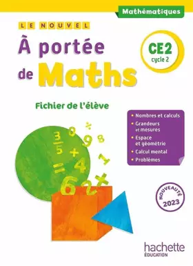 Couverture du produit · Le nouvel A portée de maths CE2 - Fichier élève - Ed. 2023