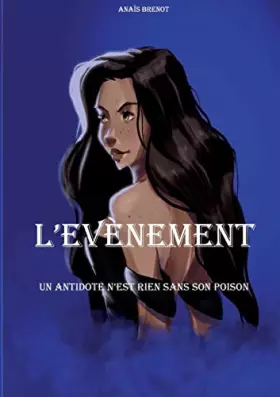 Couverture du produit · L'évènement: Un antidote n'est rien sans son poison