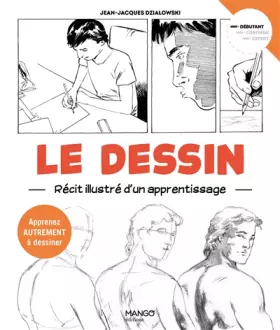 Couverture du produit · Le dessin Récit illustré d'un apprentissage: Apprenez autrement à dessiner