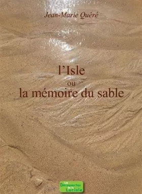 Couverture du produit · L'Isle ou la mémoire du sable