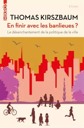Couverture du produit · En finir avec les banlieues ?: Le désenchantement de la politique de la ville