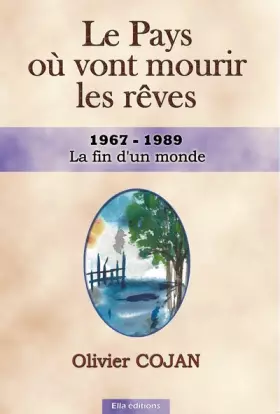 Couverture du produit · La fin d'un monde: 1967-1989