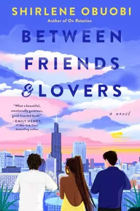 Couverture du produit · Between Friends & Lovers: A Novel