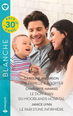 Couverture du produit · Une famille à adopter - Le don Juan du Moorlands Hospital - Le pari d'une infirmière