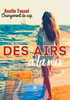 Couverture du produit · Des airs à la mer: Changement de cap