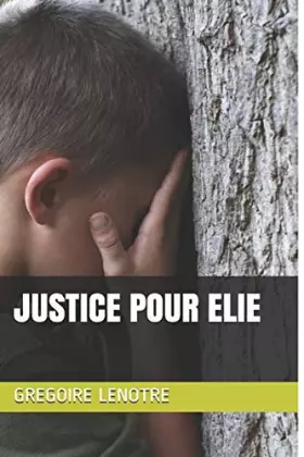 Couverture du produit · JUSTICE POUR ELIE (French Edition)