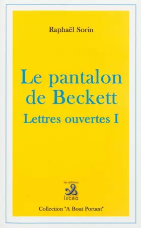 Couverture du produit · Le pantalon de Beckett: Lettres ouvertes 1