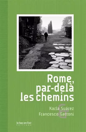 Couverture du produit · Rome, par-delà les chemins