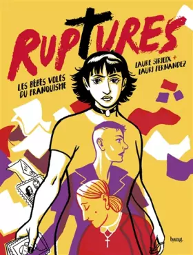 Couverture du produit · Ruptures: Les bébés volés du franquisme