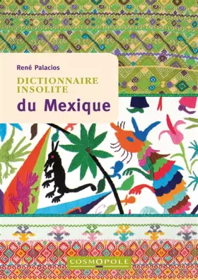 Couverture du produit · Dictionnaire insolite du Mexique