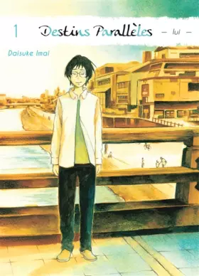 Couverture du produit · Destins Parallèles - lui T01 (01)