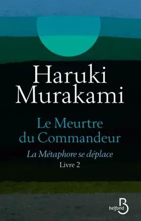 Couverture du produit · Le Meurtre du Commandeur, livre 2 : La Métaphore se déplace
