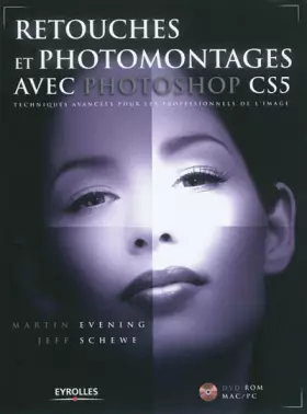 Couverture du produit · Retouches et photomontages avec Photoshop CS5 - Techniques avancées pour les professionels de l'image. Avec cd-rom