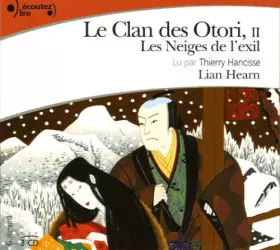 Couverture du produit · Le Clan des Otori, tome 2 : Les Neiges de l'exil (3 CD audio)