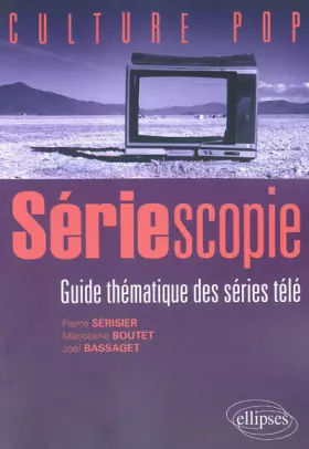 Couverture du produit · Sériescopie : Guide thématique des séries télé