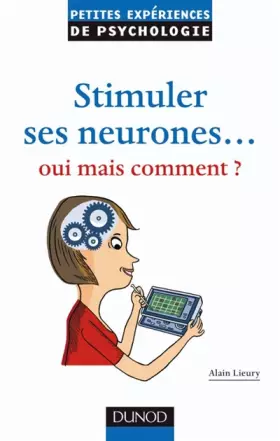 Couverture du produit · Stimuler ses neurones ... oui mais comment ?