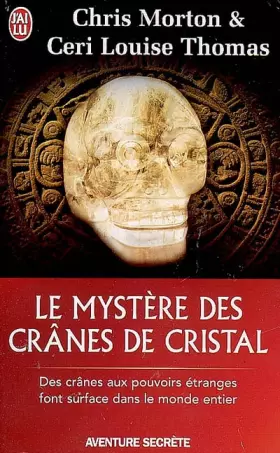 Couverture du produit · Le mystère des crânes de cristal