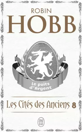 Couverture du produit · Les Cités des Anciens, Tome 8 : Le puits d'argent