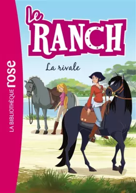 Couverture du produit · Le Ranch 02 - La rivale