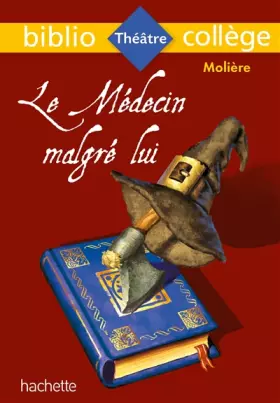 Couverture du produit · Bibliocollège - Le Médecin malgré lui, Molière