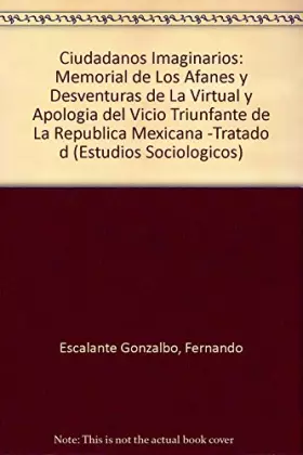 Couverture du produit · Ciudadanos imaginarios (Estudios Sociologicos) (Spanish Edition)