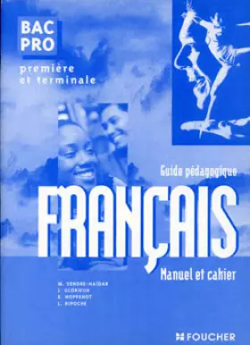 Couverture du produit · Français dossiers, 1ère et Terminale Bac Pro (Guide pédagogique)