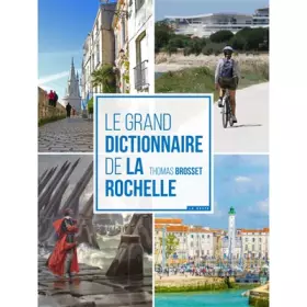 Couverture du produit · Le Grand Dictionnaire de la Rochelle