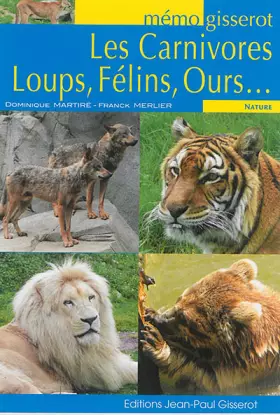 Couverture du produit · Les carnivores, loups, félins, ours...