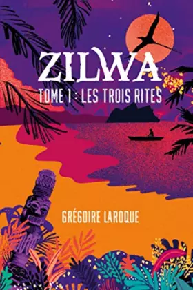 Couverture du produit · ZILWA: Tome 1: Les Trois Rites (French Edition)