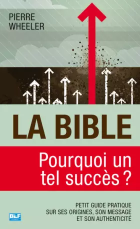 Couverture du produit · La Bible, pourquoi un tel succès ?