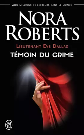 Couverture du produit · Lieutenant Eve Dallas, tome 10 : Témoin du crime