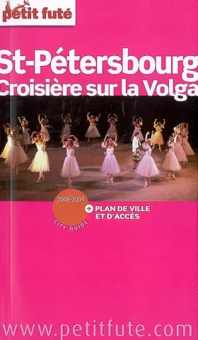 Couverture du produit · saint-petersbourg 2008-2009 petit fute: CROISIERE SUR LA VOLGA