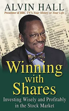 Couverture du produit · Winning With Shares : Everything You Need to Know to Invest Wisely - And Profitably - In the Stock Market