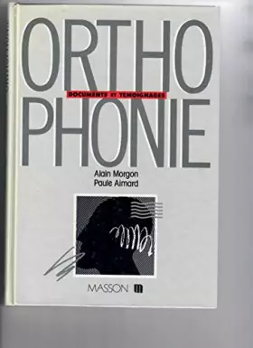 Couverture du produit · Orthophonie / documents et témoignages