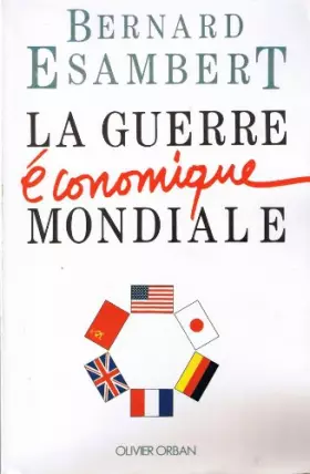 Couverture du produit · La guerre économique mondiale
