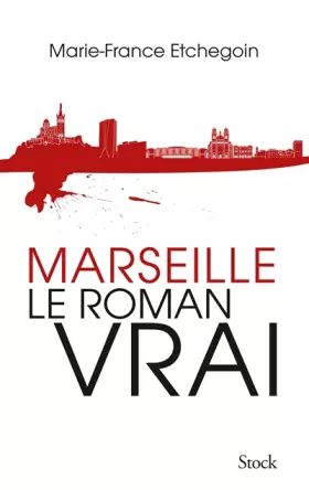 Couverture du produit · Marseille, le roman vrai