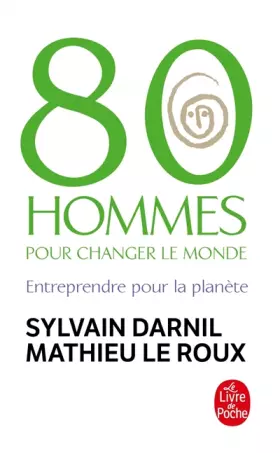 Couverture du produit · 80 Hommes pour changer le monde : Entreprendre pour la planète