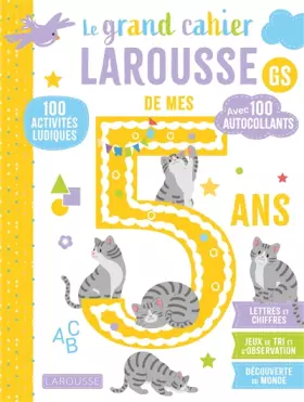 Couverture du produit · Le grand cahier Larousse de mes 5 ans