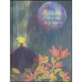 Couverture du produit · Aurore n a plus peur de la mort