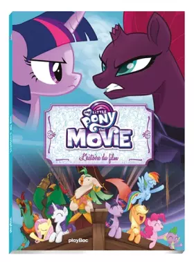 Couverture du produit · My Little Pony Movie - L'histoire du film - album cartonné