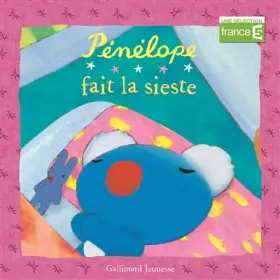Couverture du produit · Pénélope fait la sieste