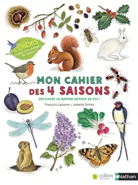 Couverture du produit · Mon cahier des 4 saisons - Cahier d'observation et d'activités Colibris - 4/7 ans