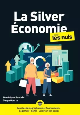 Couverture du produit · LA SILVER ECONOMIE POUR LES NULS - Livre