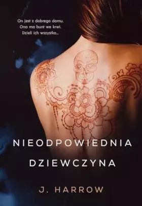 Couverture du produit · Nieodpowiednia dziewczyna - J. Harrow [KSIÄĹťKA]