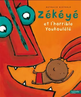 Couverture du produit · Zékéyé et le l'horrible youkoulélé