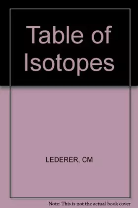 Couverture du produit · Table of Isotopes